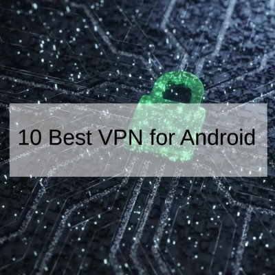 10 Best VPN for Android