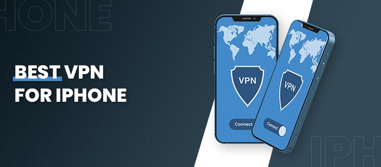 Best VPN App for iPhone