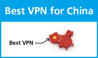 User the Best VPN for China