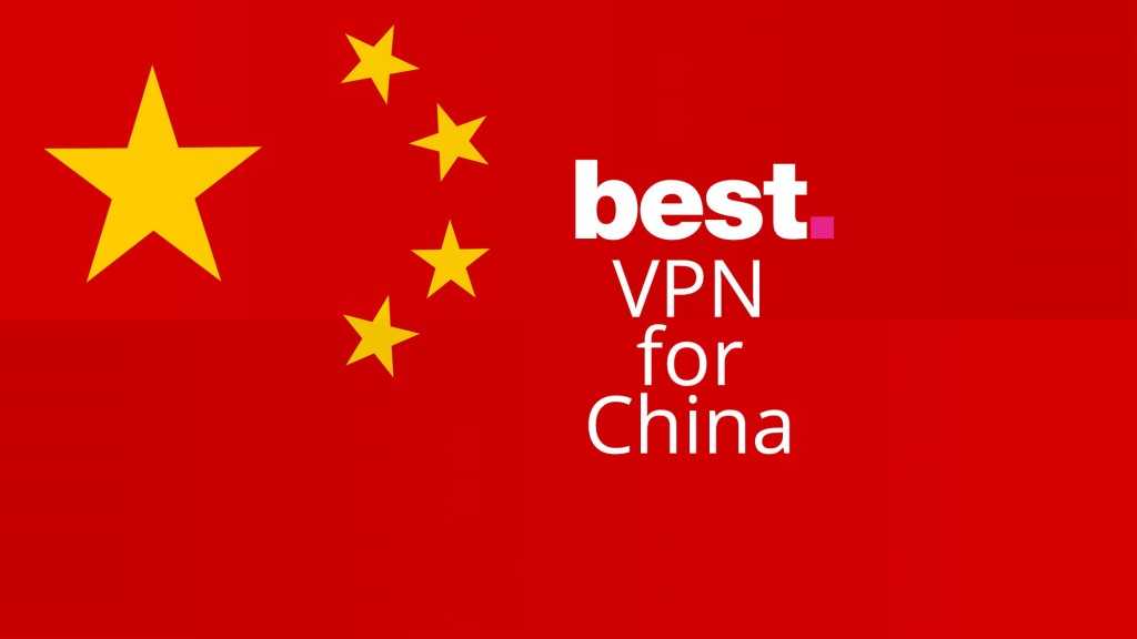 Best VPN To USE in China
