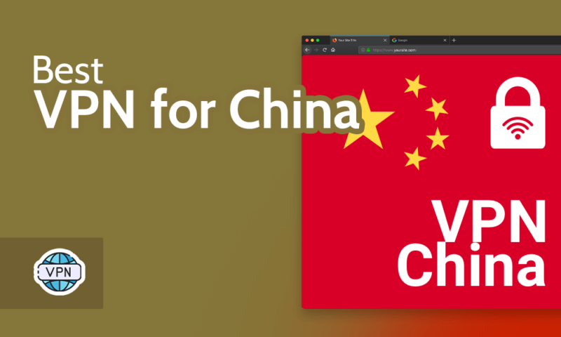 Best VPN for China Free