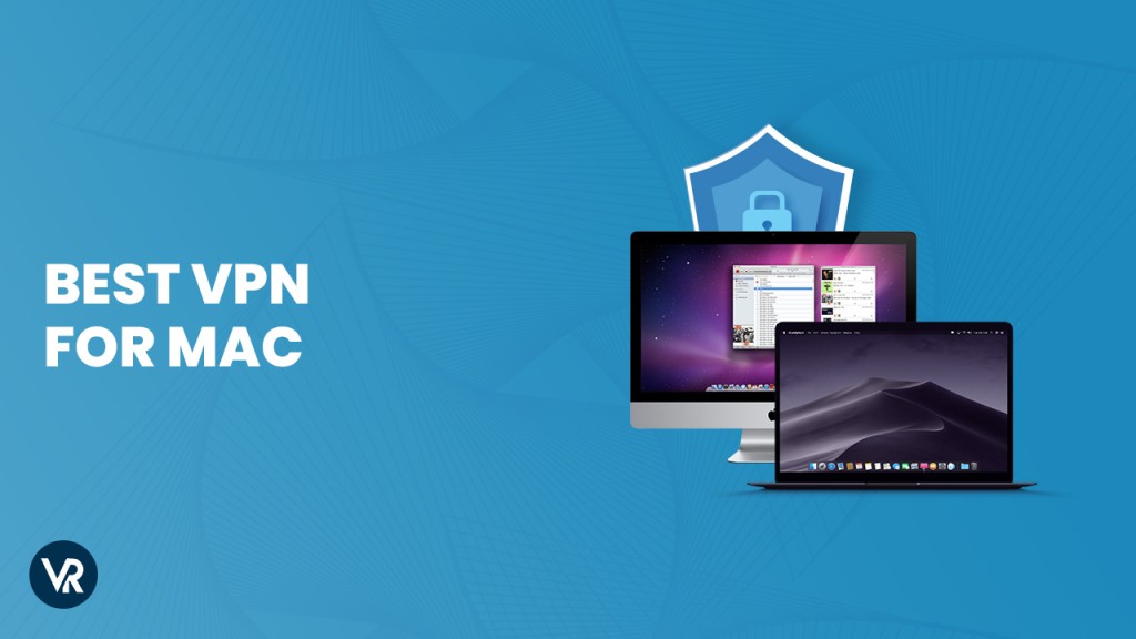 What is the Best VPN for Mac