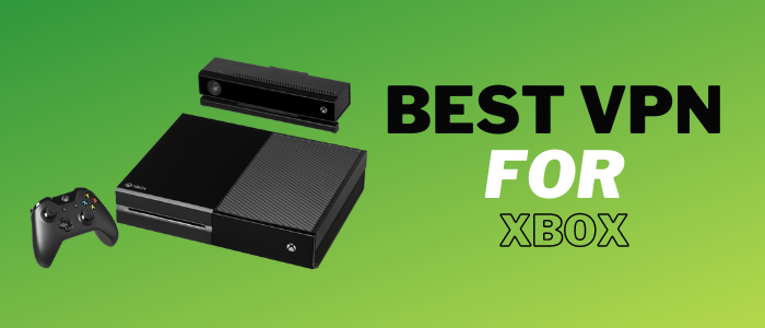Best VPNs for Xbox Series X