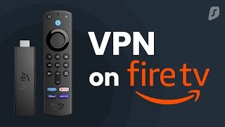 How To Get Free VPN On Firestick