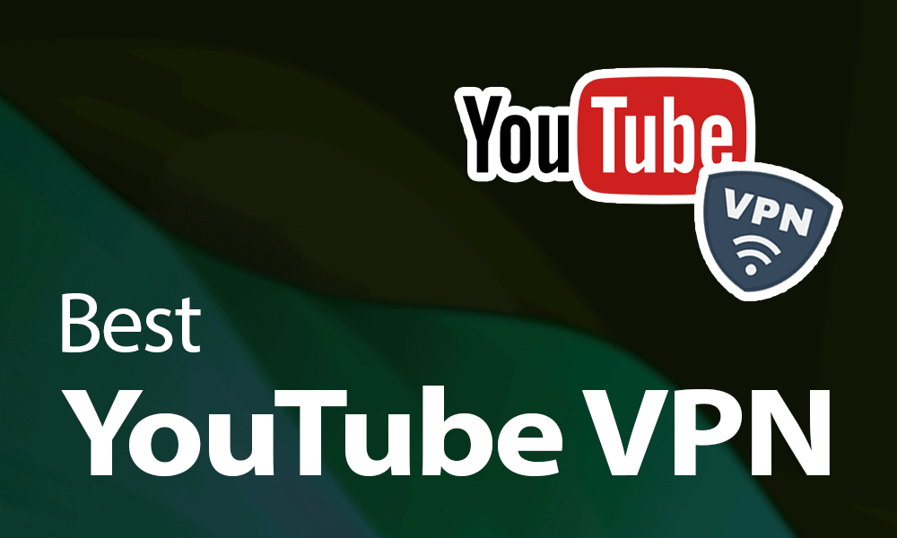 Best VPNs for YouTube TV