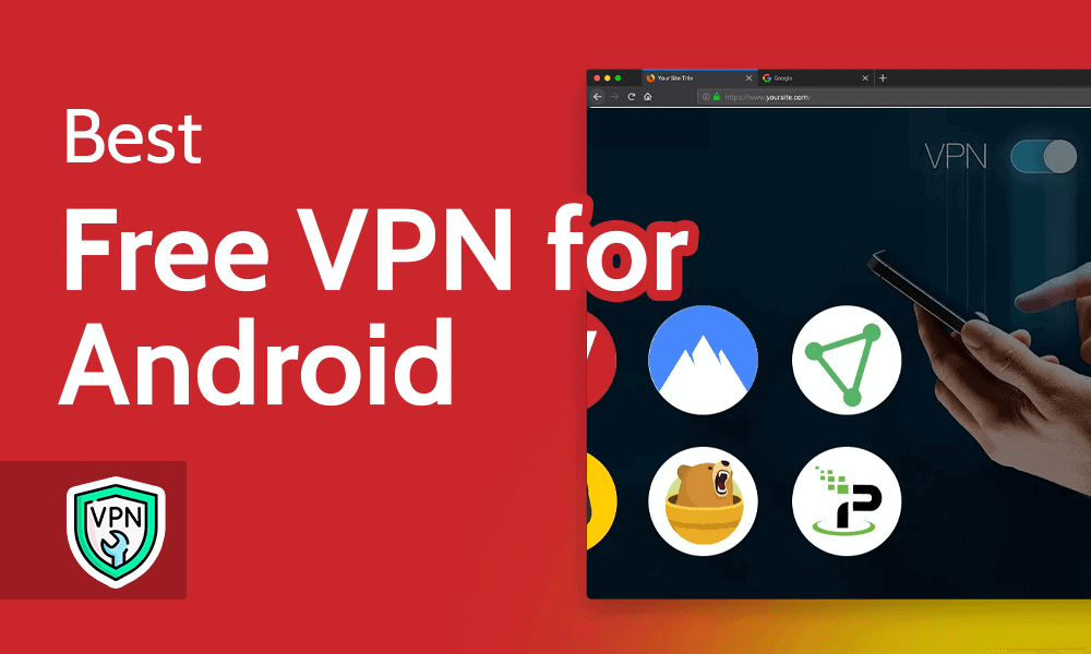What is The Best VPN for Android
