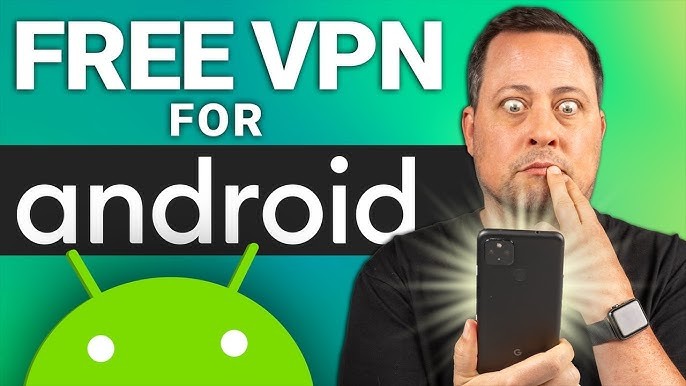 Free VPNs to Change Location on Android