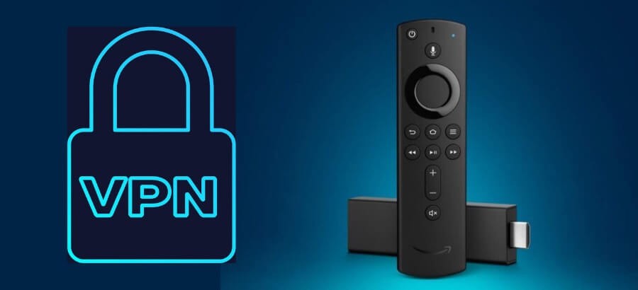 Best VPN for Amazon Fire Tv