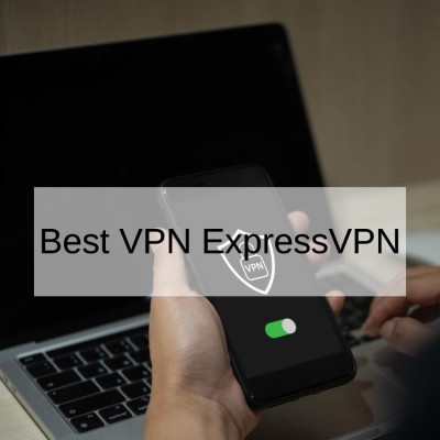 Best VPN ExpressVPN