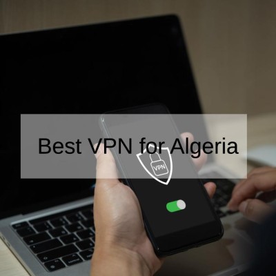 5 Best VPN for Algeria
