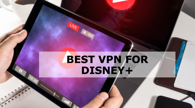 Best VPN for Disney+