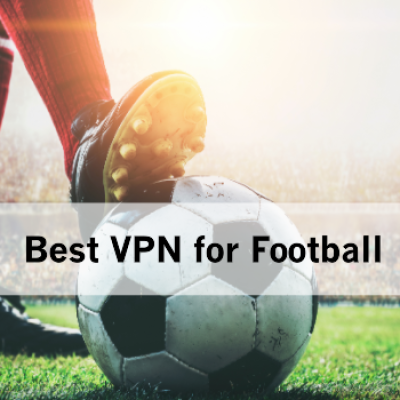 Best VPN for Football