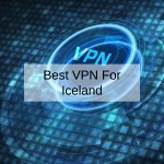 5 Best VPN For Iceland in 2024