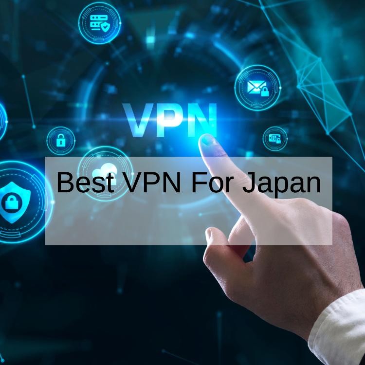 5 Best VPN For Japan in 2024