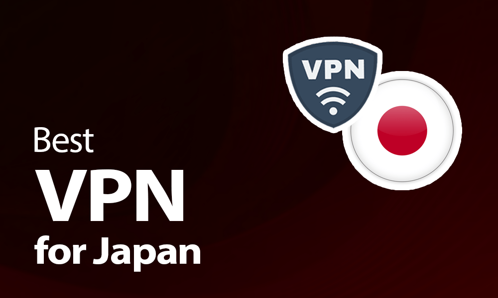 Best VPN For Japanese