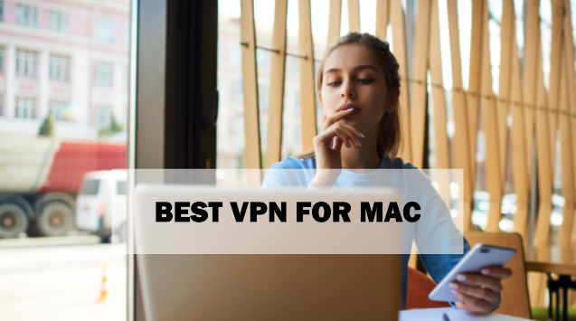 What Is The Best VPN For Macbook Pro