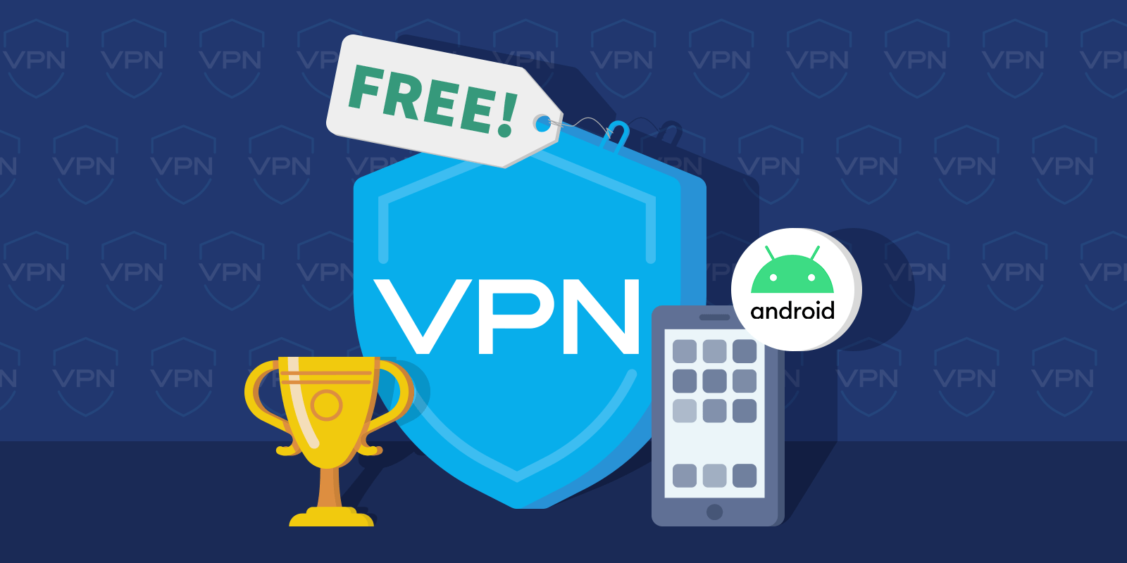 Best VPN for Phone free