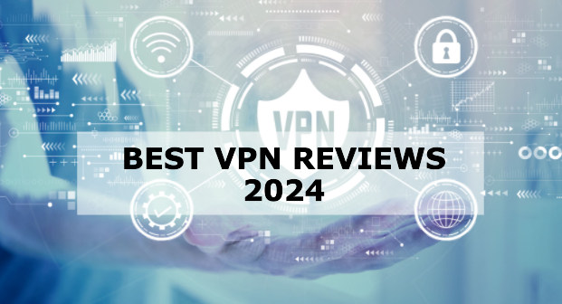 Best VPN Reviews 2024