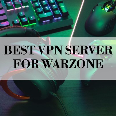 Best VPN Server for Warzone