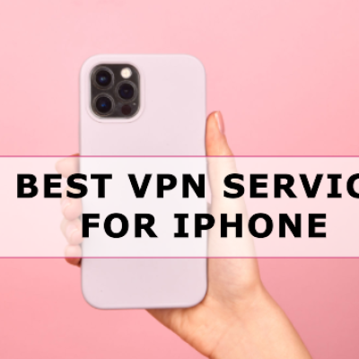 Best VPN Service for Iphone