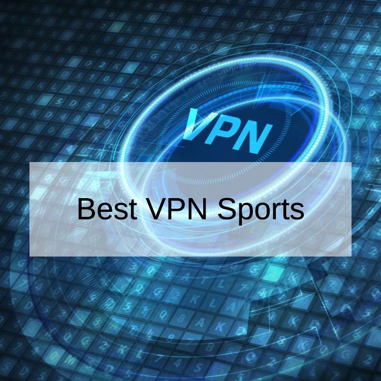 Best VPN Sports
