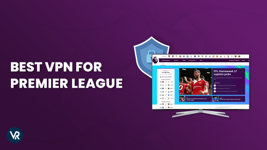 Best VPN to Watch Premier League