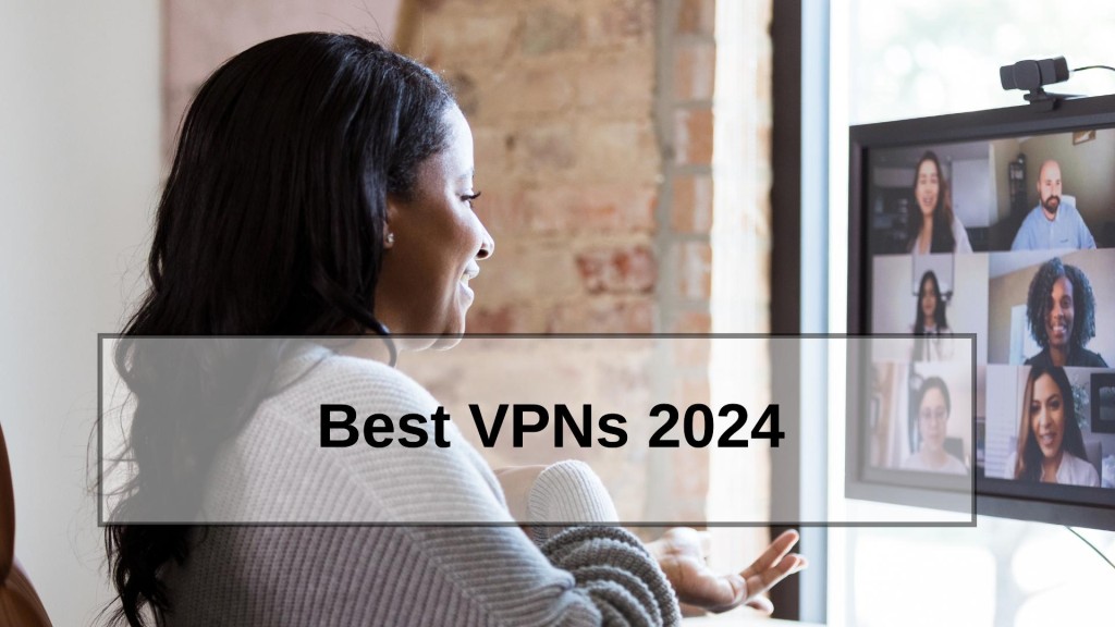 Best VPNs 2024