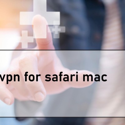 Best vpn for safari mac
