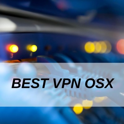 Best VPN Osx
