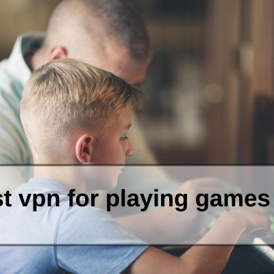 Best VPN For Playing Games