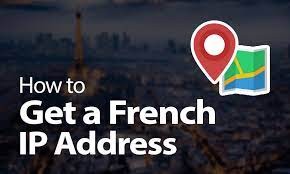 VPNs to Get a French IP Address