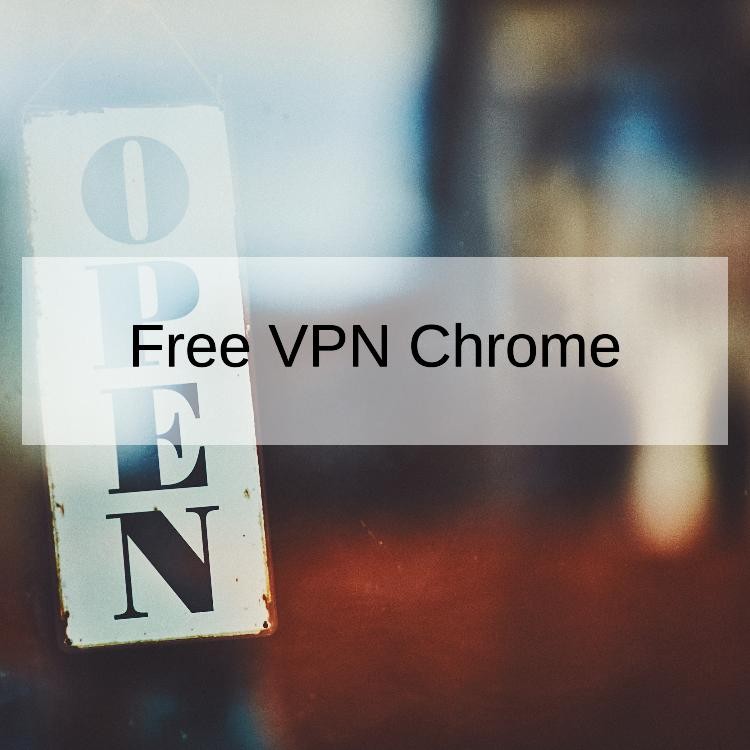 Free VPN Chrome