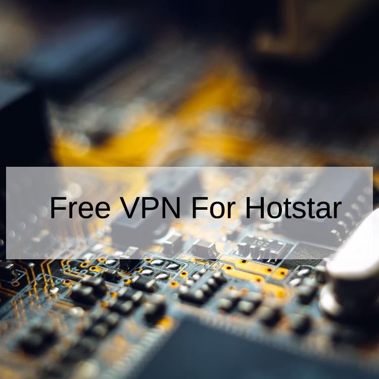 Free VPN For Hotstar