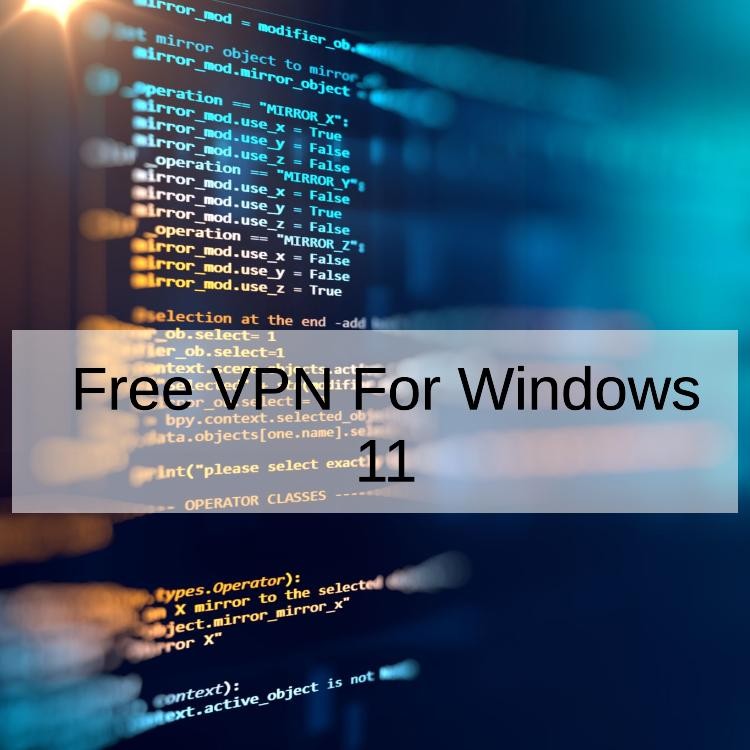 Free VPN For Windows 11