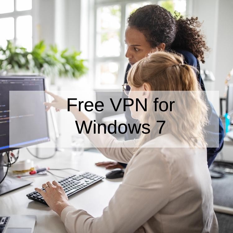 Free VPN for Windows 7