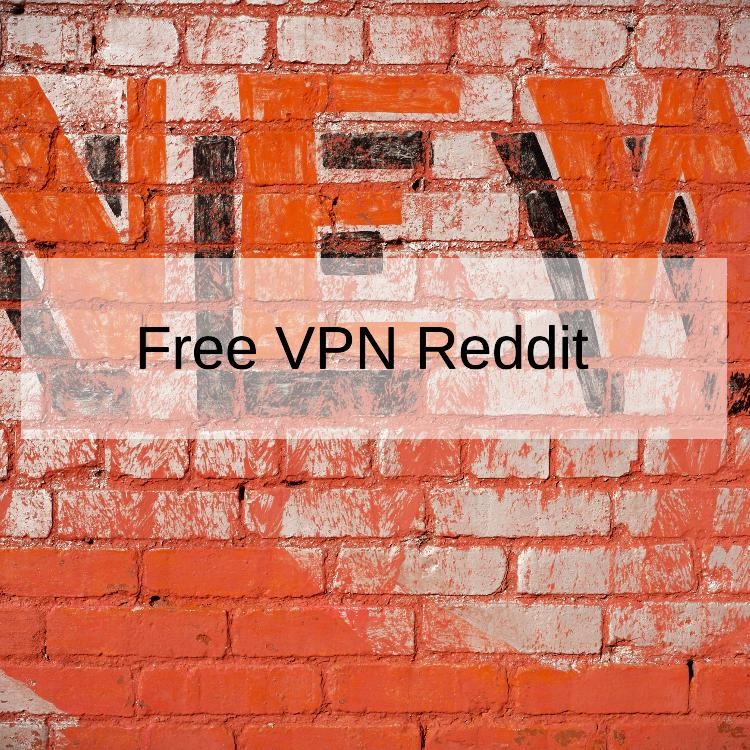Free VPN Reddit