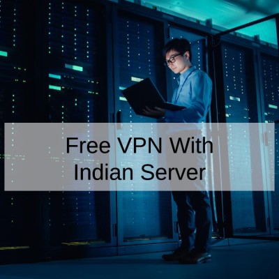Free VPN With Indian Server