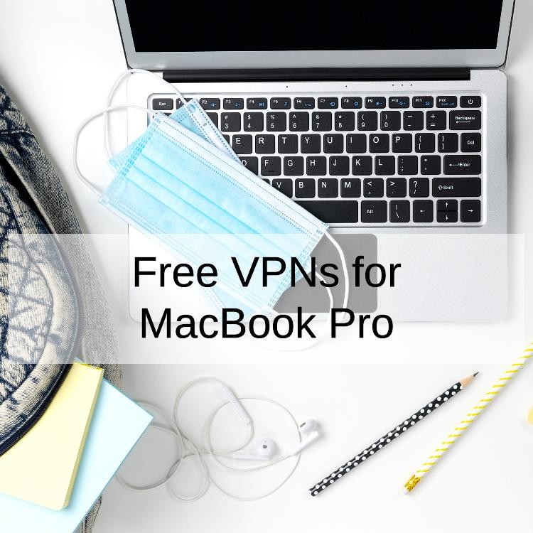 Free VPNs for MacBook Pro