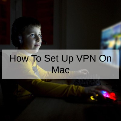 How To Set Up VPN On Mac