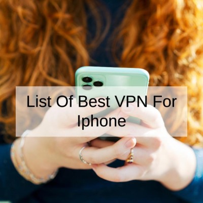List Of Best VPN For Iphone