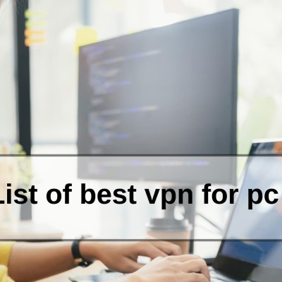 List of best vpn for pc
