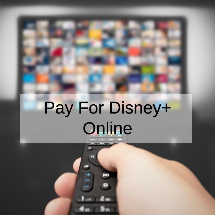 How to Pay for Disney+ Online