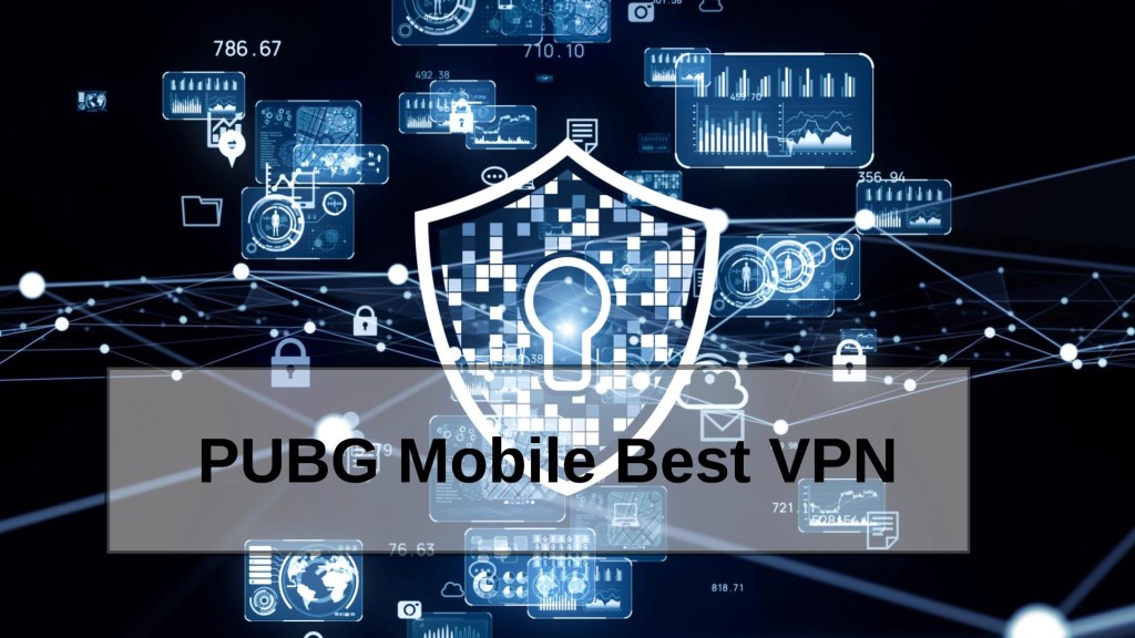 PUBG Mobile Best VPN