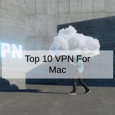 Top 10 VPN For Mac