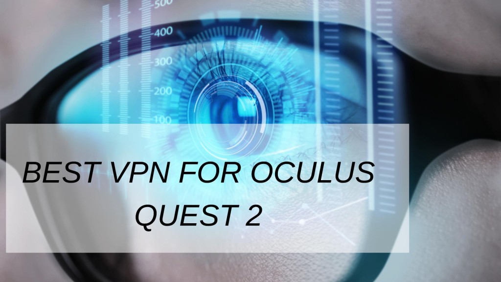 Best vpn for oculus quest 2