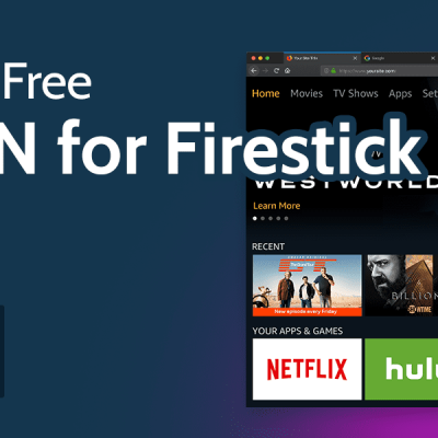 Best VPN for Firestick UK Free