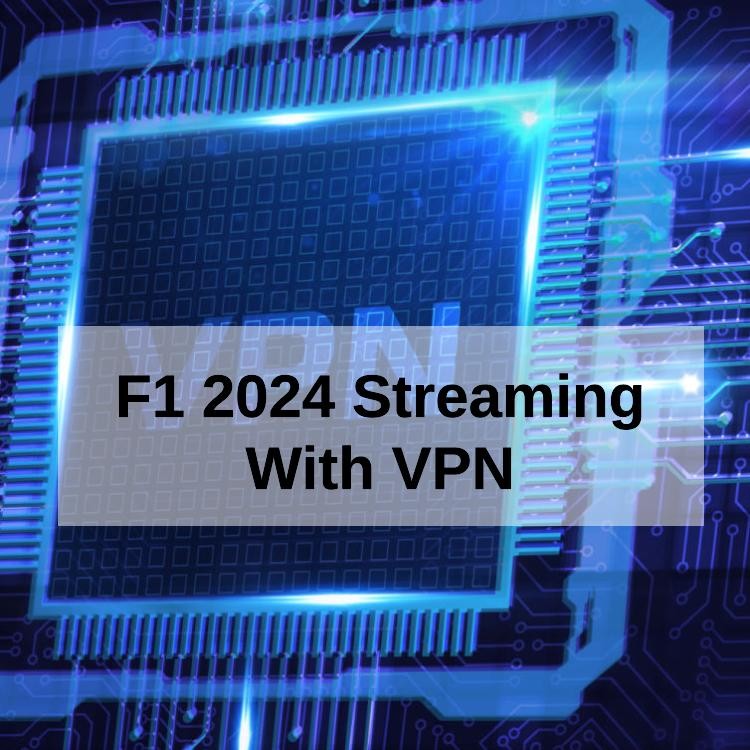VPN Makes Streaming F1 2024 From Bahrain to Abu Dhabi Possible